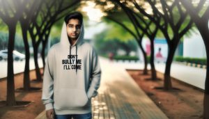 Don’t Bully Me I’ll Come Hoodie: The Viral Design Everyone Wants